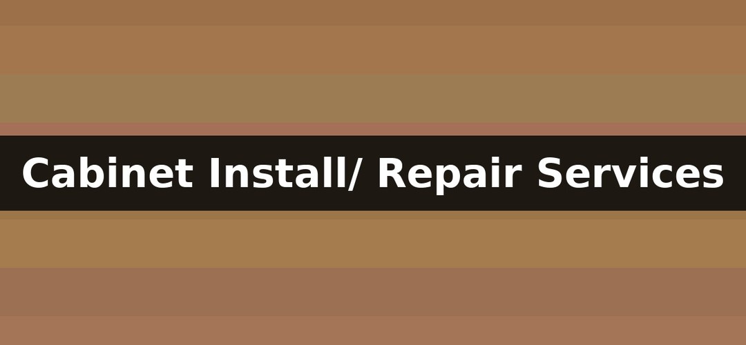 Cabinet Install/ Repair feature image