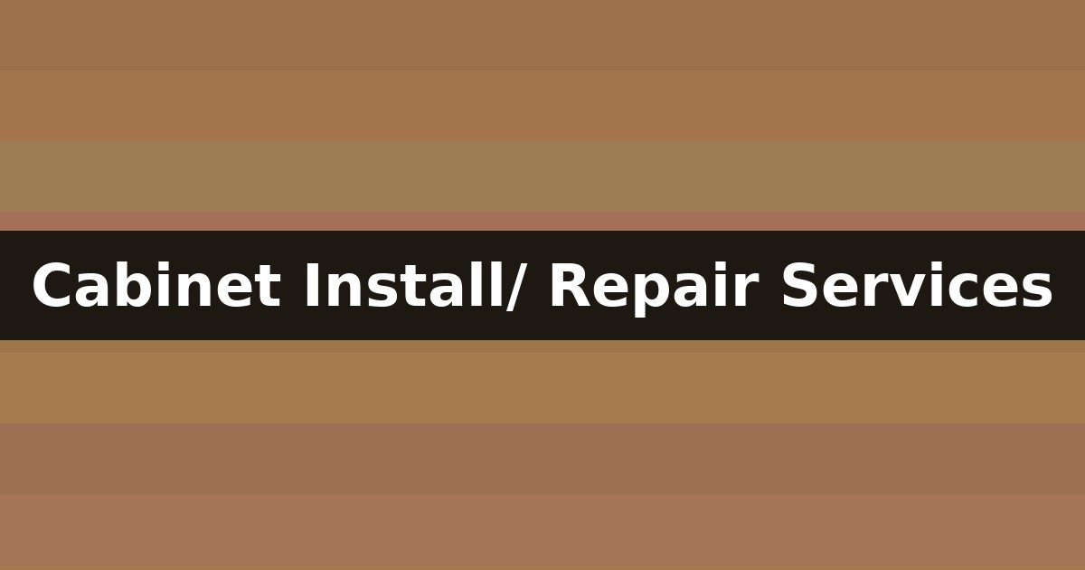 Cabinet Install/ Repair thumbnail